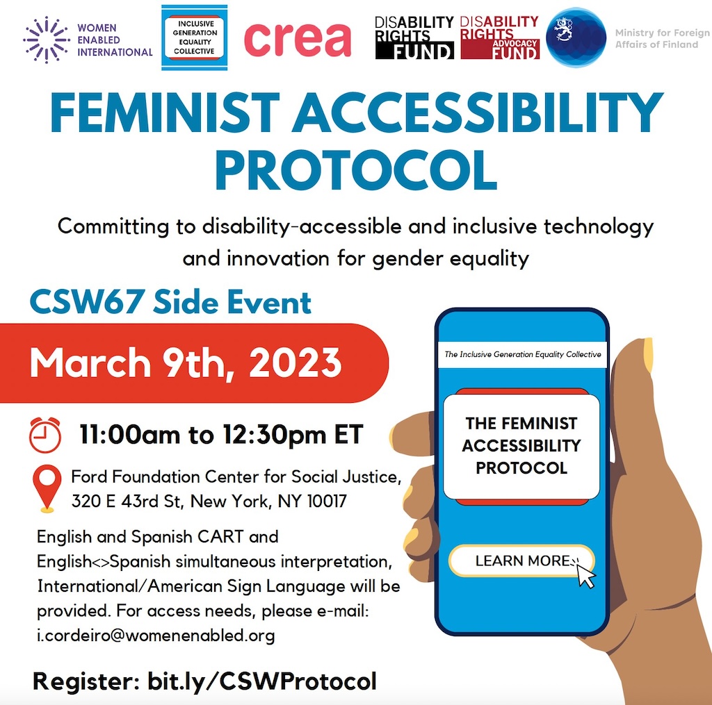 A white graphic with logos and text: Feminist Accessibility Protocol. CSW67 Side Event. March 9 at 11 am EDT Register: bit.ly/CSWProtocol