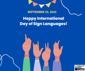 A blue graphic with the text: Happy International Day of Sign Languages.
